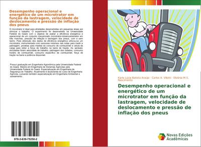 Desempenho operacional e energético de um microtrator em função da lastragem, velocidade de deslocamento e pressão de inflação dos pneus