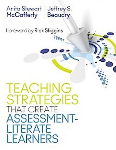 Teaching Strategies That Create Assessment-Literate Learners