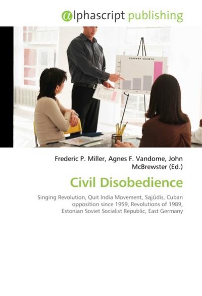 Civil Disobedience - Frederic P. Miller