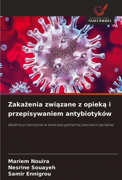 Zaka¿enia zwi¿zane z opiek¿ i przepisywaniem antybiotyków