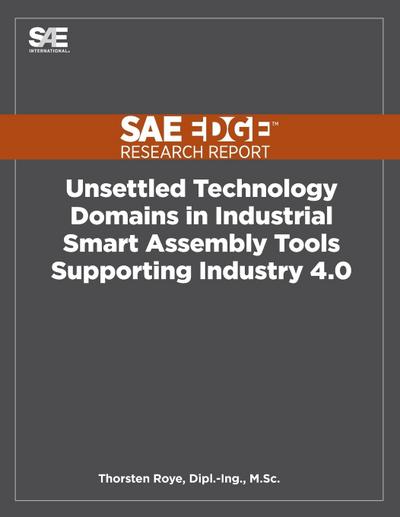 Unsettled Technology Domains in Industrial Smart Assembly Tools Supporting Industry 4.0
