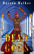 Dead Gods (Hell and Heaven)