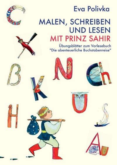Malen, schreiben und lesen mit Prinz Sahir