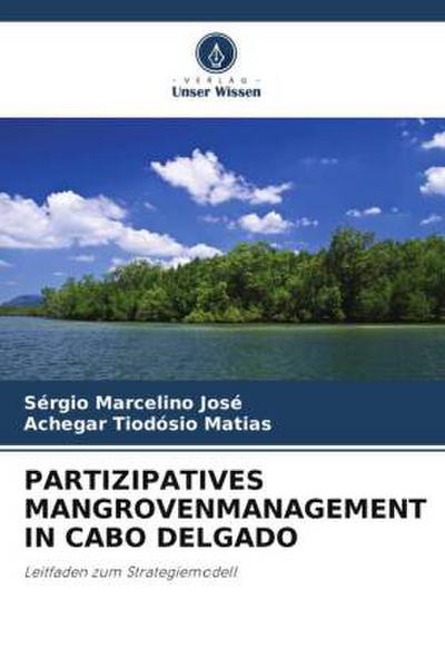 PARTIZIPATIVES MANGROVENMANAGEMENT IN CABO DELGADO