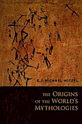 The Origins of the World’s Mythologies