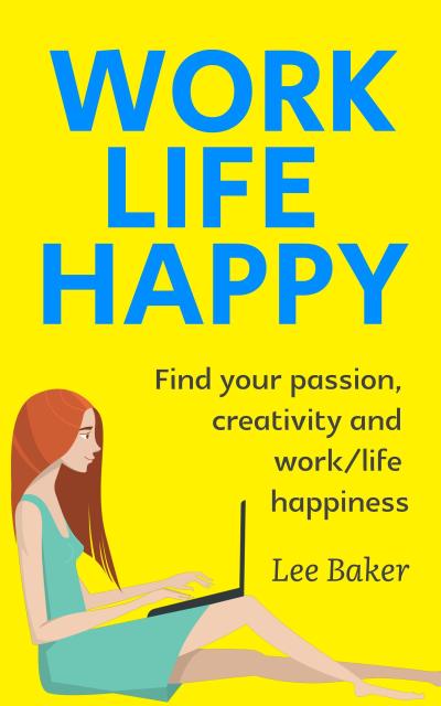 Work Life Happy (Work From Home, #2)