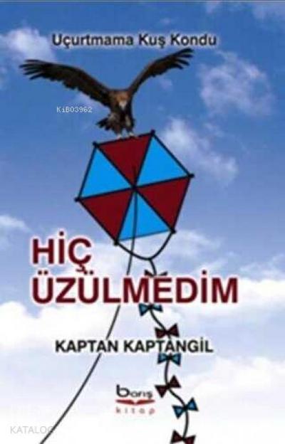 Hic Üzülmedim