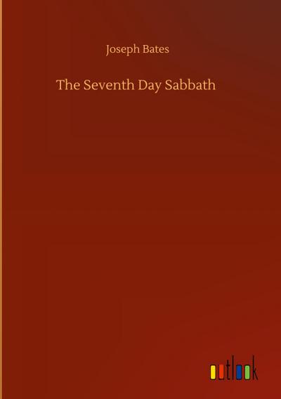 The Seventh Day Sabbath
