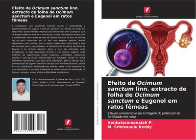 Efeito de Ocimum sanctum linn. extracto de folha de Ocimum sanctum e Eugenol em ratos fêmeas