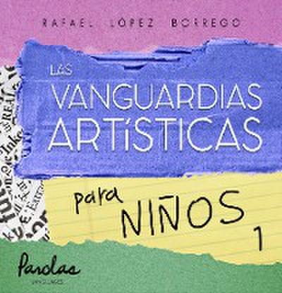 La vanguardas artísticas para niños 1
