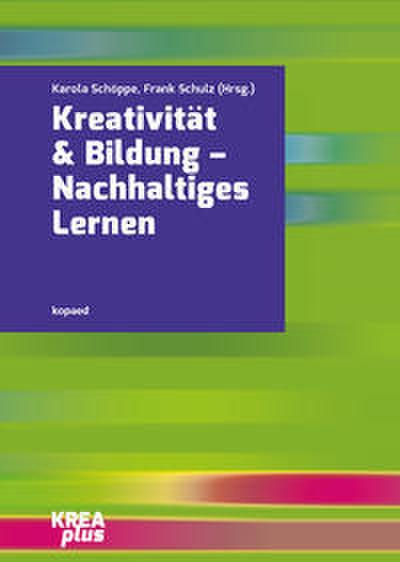 Kreativität & Bildung - Nachhaltiges Lernen