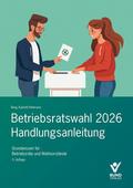 Betriebsratswahl 2026 - Handlungsanleitung
