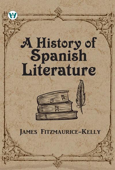 A History of Spanish Literature