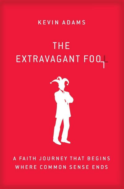 Extravagant Fool Softcover