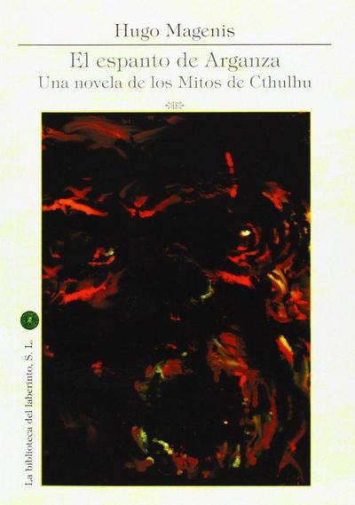 El Espanto de Arganza: una novela de los mitos de Cthulhu
