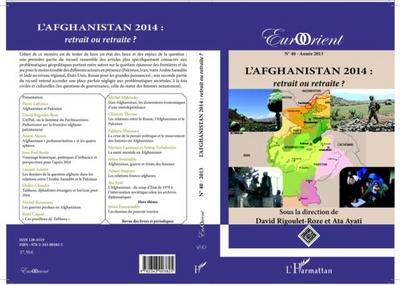 L’Afghanistan 2014 : retrait ou retraite ?