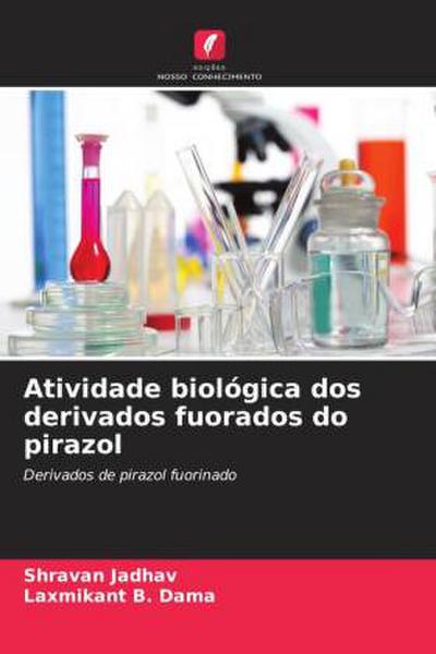Atividade biológica dos derivados fuorados do pirazol