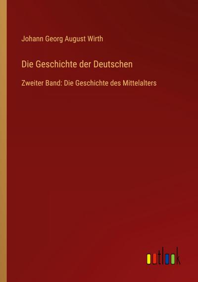 Die Geschichte der Deutschen