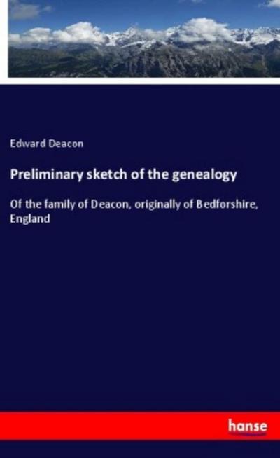 Preliminary sketch of the genealogy