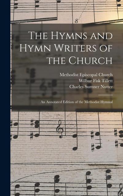 The Hymns and Hymn Writers of the Church