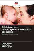 Dépistage de l’hypothyroïdie pendant la grossesse