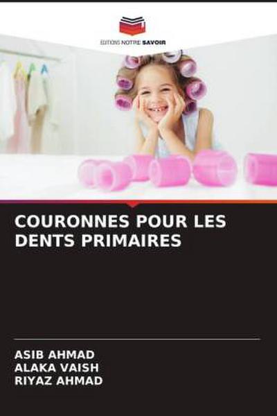 COURONNES POUR LES DENTS PRIMAIRES