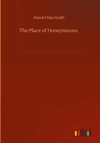The Place of Honeymoons