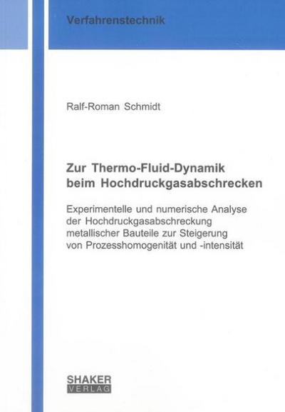 Zur Thermo-Fluid-Dynamik beim Hochdruckgasabschrecken