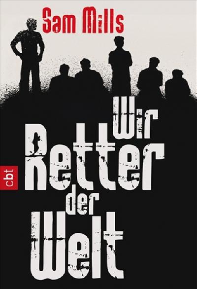 Wir Retter der Welt