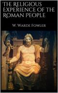 The Religious Experience of the Roman People