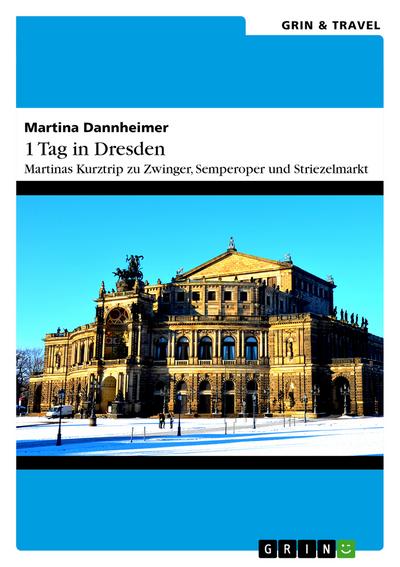 1 Tag in Dresden