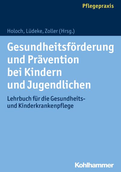 Gesundheitsförderung und Prävention bei Kindern und Jugendlichen