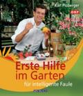 Erste Hilfe im Garten für intelligente Faule