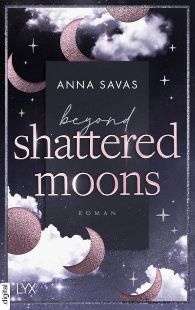 Beyond Shattered Moons (eBook, EPUB) - Anna Savas