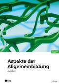 Aspekte der Allgemeinbildung - Aufgaben