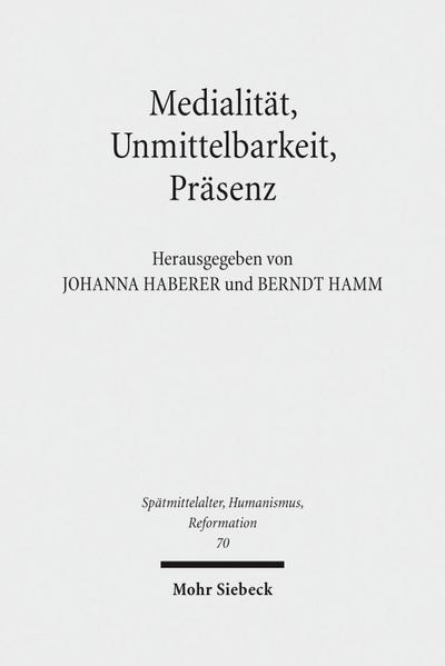Medialität, Unmittelbarkeit, Präsenz