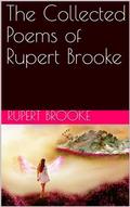 The Collected Poems of Rupert Brooke