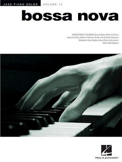 Bossa Nova: Jazz Piano Solos Series Volume 15 - Hal Leonard Corp