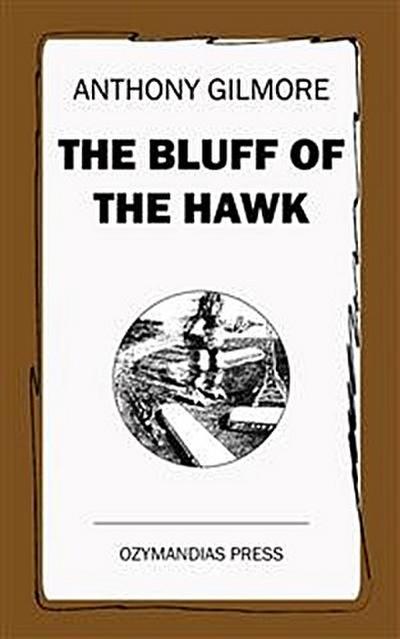 The Bluff of the Hawk