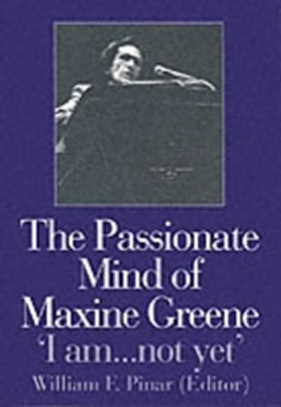 Passionate Mind of Maxine Greene