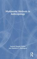 Multimodal Methods in Anthropology