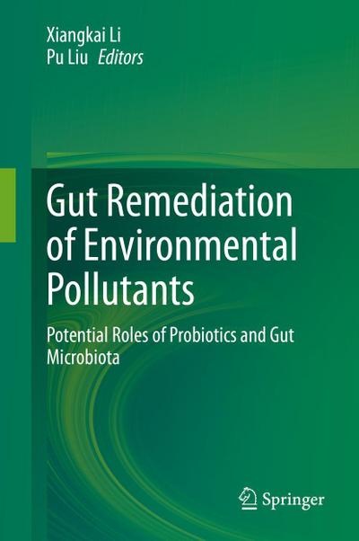 Gut Remediation of Environmental Pollutants
