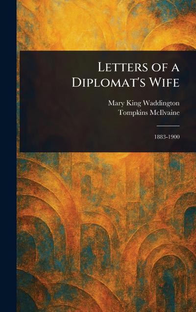 Letters of a Diplomat’s Wife