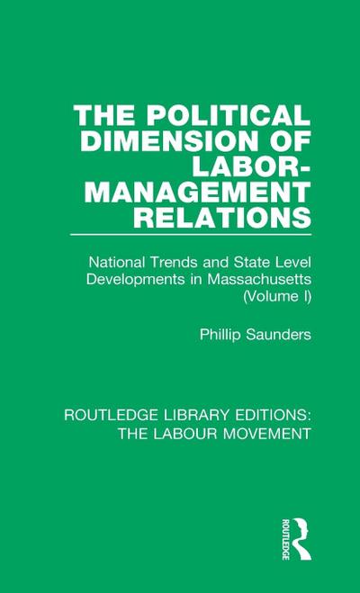 The Political Dimension of Labor-Management Relations