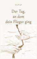 Der Tag, an dem dein Flieger ging
