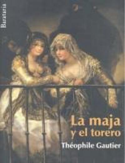 La maja y el torero : militona