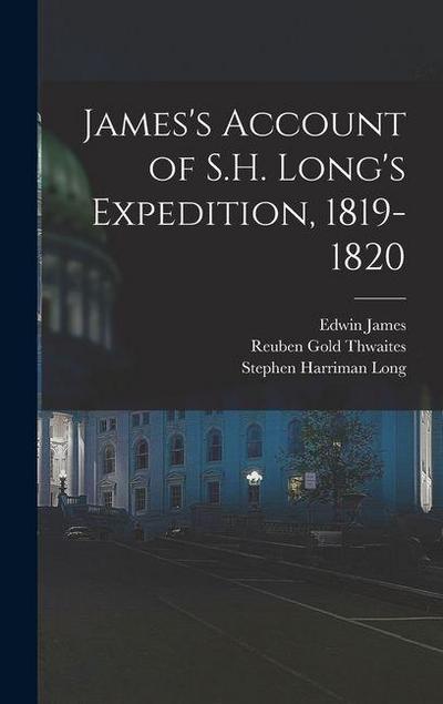 James’s Account of S.H. Long’s Expedition, 1819-1820