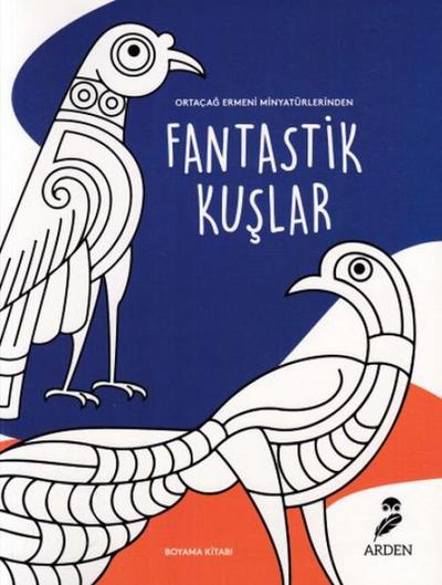 Fantastik Kuslar Boyama Kitabi
