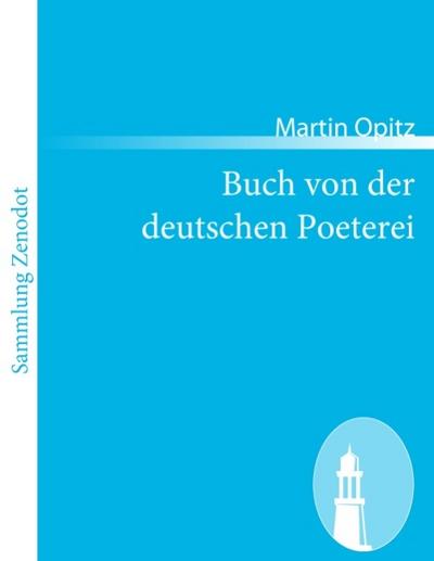 Buch von der deutschen Poeterei - Martin Opitz
