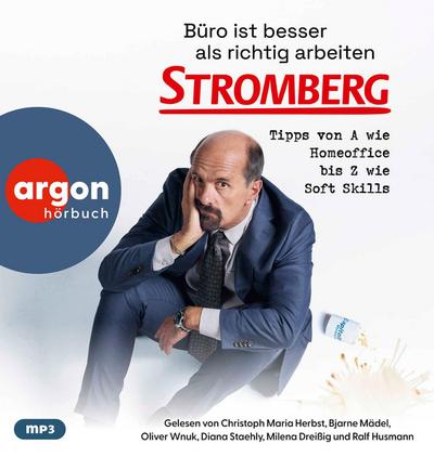 Büro ist besser als richtig arbeiten. STROMBERG